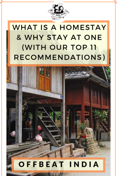 Cultural immersion in homestays of India top many people's Incredible India travel bucket lists.  If you want to know the real India, I would recommend you stay in a homestay. You get to observe closely the local culture, traditions, food, and lifestyle. Homestays are available for every budget. Click for a curated list of luxurious, budget & eco-friendly homestays in India #lighttravelaction #homestaysindia #incredibleindia #offbeatindia #responsibletourism #homestay #homestayhouses