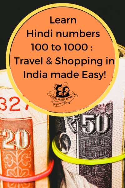 If you are travelling to India and planning to stay for a longer period like a month or more for volunteering, classes, workshops etc, knowing Hindi numbers would be of great help to you in your day to day life. It is not unheard of that many times foreigners are ripped off their money as the vendors don’t pay back the balance.In this post learn numbers 100 to 1000 in Hindi in units of 50 #lighttravelaction #hindinumbers #incredibleindia #shoppinginindia #whattobuyinindia #indiancurrency #hindinumbers100to1000