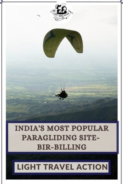 Bir-Billing is a very popular destination among travelers and adventurous souls. In addition to being one of the top most paragliding destinations in India, Bir-Billing is also a good place to unwind. You can go trekking, visit a monastery or just do ‘nothing’. Find more about Bir-Billing and my paragliding adventure. #birbilling #paragliding #paraglidinginbirbilling #himachaltravel #birbillingtravel #lighttravelaction #thingstodoinbirbilling #paraglidinginindia